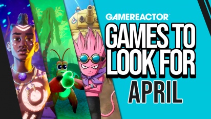 Games To Look For - April 2024